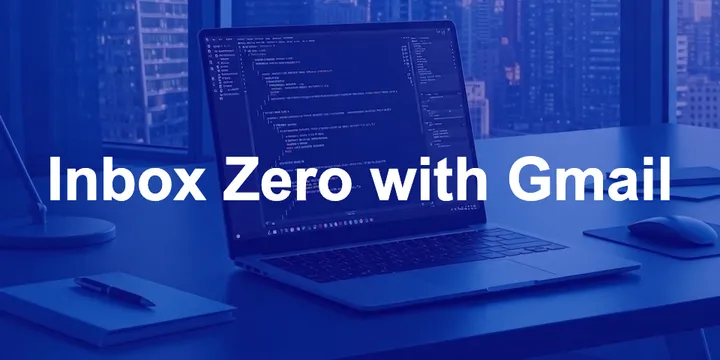 Inbox Zero with Gmail