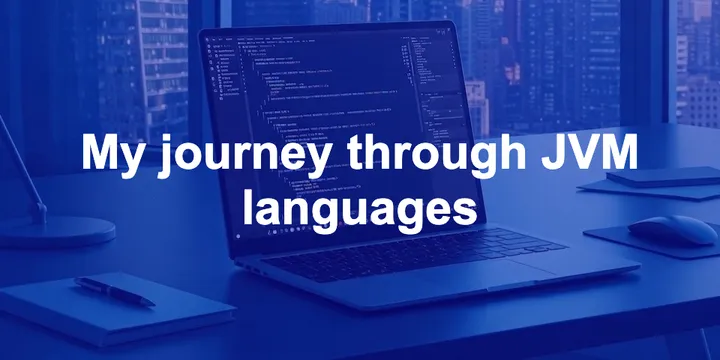 My journey through JVM languages